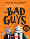 The Bad Guys (The Bad Guys #1) by Aaron Blabey, Aaron Blabey, 9780545912402