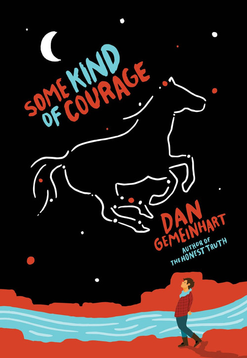 Some Kind of Courage - 9780545665827 by Dan Gemeinhart, 9780545665827