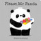 Please, Mr. Panda (Board Book) by Steve Antony, Steve Antony, 9781338106480