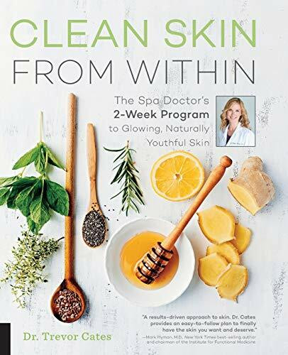Clean Skin from Within (The Spa Doctor's Two-Week Program to Glowing, Naturally Youthful Skin) by Trevor Cates, 9781592337439