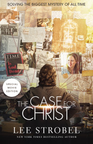 The Case for Christ Movie Edition (Solving the Biggest Mystery of All Time) by Lee Strobel, 9780310350576
