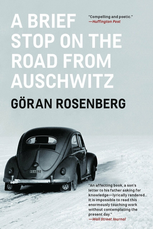 A Brief Stop on the Road From Auschwitz (A Memoir) - 9781590518403 by Göran Rosenberg, 9781590518403