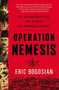 Operation Nemesis (The Assassination Plot that Avenged the Armenian Genocide) - 9780316292108 by Eric Bogosian, 9780316292108
