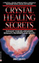 Crystal Healing Secrets by Brett Bravo, 9780446387897