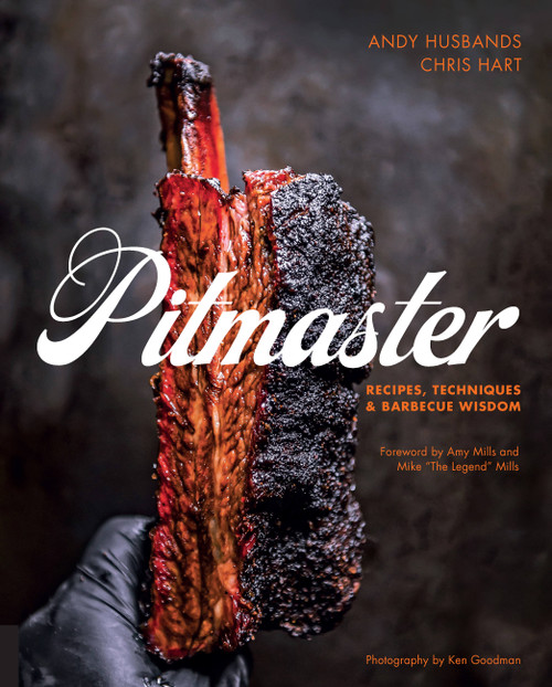 Pitmaster (Recipes, Techniques, and Barbecue Wisdom [A Cookbook]) by Andy Husbands, Chris Hart, Mike Mills, Amy Mills, 9781592337583