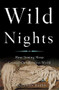 Wild Nights (How Taming Sleep Created Our Restless World) by Benjamin Reiss, 9780465061952