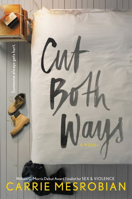 Cut Both Ways - 9780062349897 by Carrie Mesrobian, 9780062349897