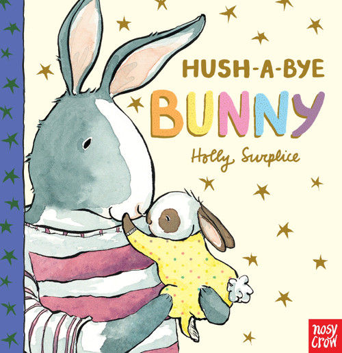 Hush-A-Bye Bunny by Holly Surplice, 9780763694593
