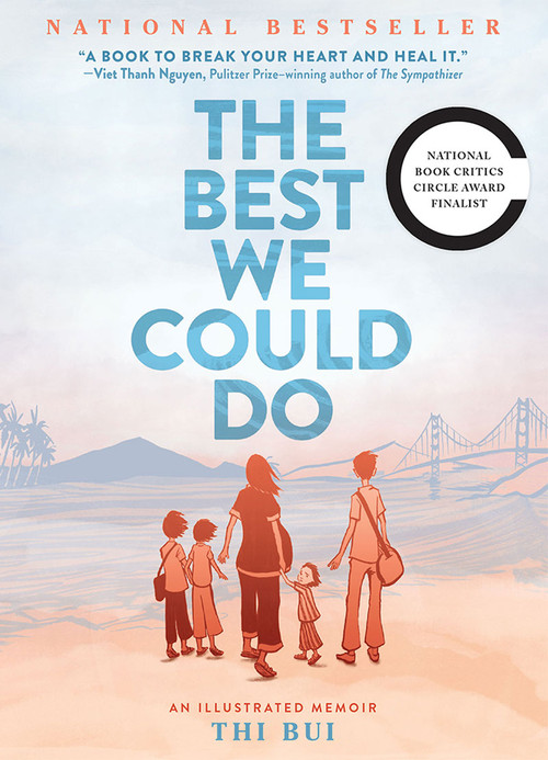 The Best We Could Do (An Illustrated Memoir) by Thi Bui, 9781419718779