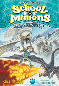Polar Distress (Dr. Critchlore's School for Minions #3) by Sheila Grau, Joe Sutphin, 9781419722943