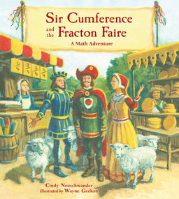 Sir Cumference and the Fracton Faire by Cindy Neuschwander, Wayne Geehan, 9781570917714