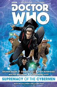 Doctor Who: Supremacy of the Cybermen - 9781785856846 by George Mann, Cavan Scott, Alessandro Vitti, 9781785856846
