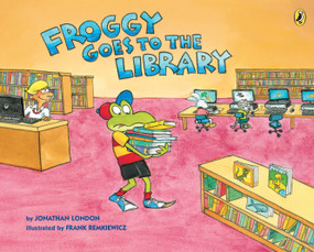 Froggy Goes to the Library - 9780425288320 by Jonathan London, Frank Remkiewicz, 9780425288320