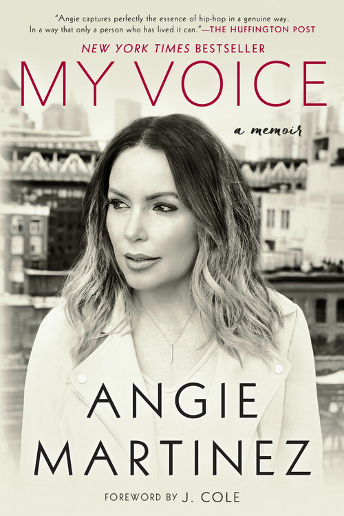 My Voice (A Memoir) by Angie Martinez, J. Cole, 9781101990346