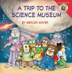 Little Critter: My Trip to the Science Museum by Mercer Mayer, Mercer Mayer, 9780061478093