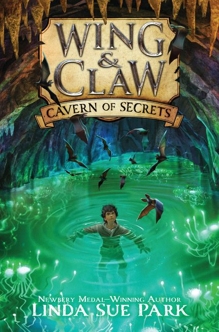 Wing & Claw #2: Cavern of Secrets by Linda Sue Park, Jim Madsen, 9780062327413