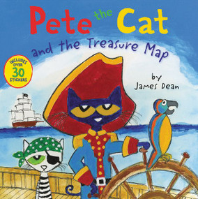Pete the Cat and the Treasure Map (Includes Over 30 Stickers!) by James Dean, Kimberly Dean, James Dean, 9780062404411