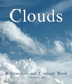 Clouds: A Compare and Contrast Book by Katharine Hall, 9781628554496