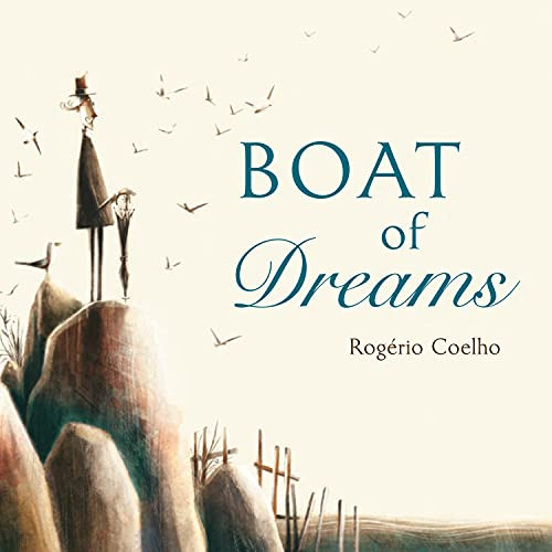 Boat of Dreams by Rogério Coelho, 9780884485285