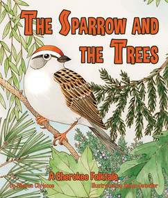Sparrow and the Trees, The by Sharon Chriscoe, Susan Detwiler, 9781628556339