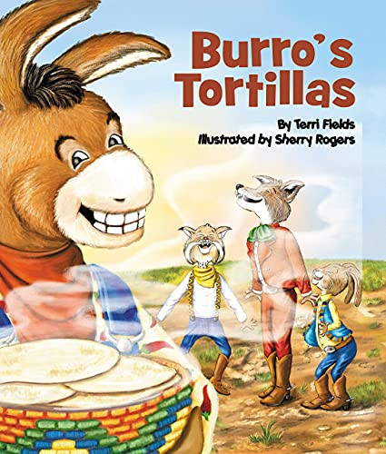 Burro's Tortillas - 9781934359181 by Terri Fields, Sherry Rogers, 9781934359181