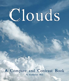 Clouds: A Compare and Contrast Book - 9781628554571 by Katharine Hall, 9781628554571
