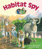 Habitat Spy - 9781607181323 by Cynthia Kieber-King, Christina Wald, 9781607181323