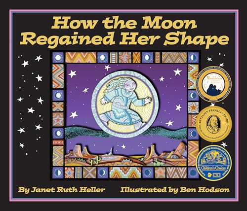 How The Moon Regained Her Shape - 9781607187042 by Janet Ruth Heller, Ben Hodson, 9781607187042