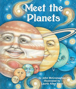 Meet the Planets - 9781607188698 by John McGranaghan, Laurie Allen Klein, 9781607188698