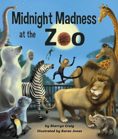 Midnight Madness at the Zoo - 9781628557374 by Sherryn Craig, Karen Jones, 9781628557374