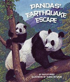 Pandas' Earthquake Escape - 9781607180821 by Phyllis J. Perry, Susan Detwiler, 9781607180821