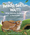 Ready, Set . . . WAIT! What Animals Do Before a Hurricane - 9781607180838 by Patti R. Zelch, Connie McLennan, 9781607180838