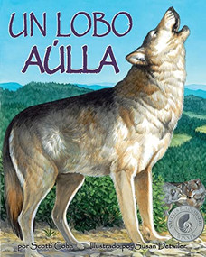 Un Lobo Aúlla (One Wolf Howls in Spanish) by Scotti Cohn, Susan Detwiler, 9781628553918