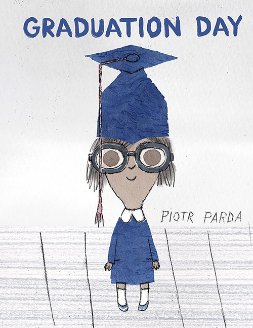 Graduation Day - 9780991386673 by Piotr Parda, 9780991386673