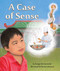 Un caso con sentido común (Case of Sense, A) (Spanish Edition) by Songju Ma Daemicke, Shennen Bersani, 9781628558548