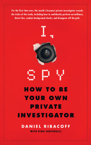 I, Spy (How to Be Your Own Private Investigator) - 9781250116871 by Daniel Ribacoff, Dina Santorelli, 9781250116871