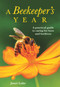A Beekeeper's Year (A Practical Guide to Caring for Bees and Beehives) by Janet Luke, 9781869664565