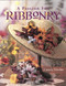 A Passion For Ribbonry by Camela Nitschke, 9781890621179