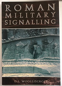 Roman Military Signalling by David Woolliscroft, 9780752419381