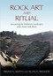 Rock Art and Ritual by Brian A. Smith, Alan A. Walker, 9780752446349