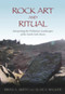 Rock Art and Ritual by Brian A. Smith, Alan A. Walker, 9780752446349