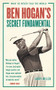 Ben Hogan's Secret Fundamental (What He Never Told the World) by Larry Miller, 9781629372822