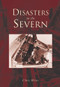 Disasters on the Severn by Chris Witts, 9780752423838