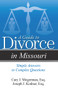 A Guide to Divorce in Missouri (Simple Answers to Complex Questions) by Cary J. Mogerman, Joseph J Kodner, 9781940495651
