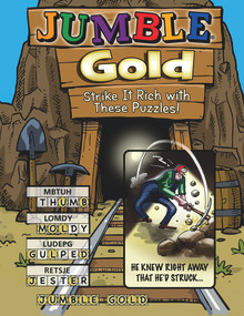 Jumble® Gold: Strike It Rich with These Puzzles! by Tribune Content Agency LLC, 9781629373546