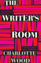 The Writer's Room (Conversations About Writing) by Charlotte Wood, 9781760293345