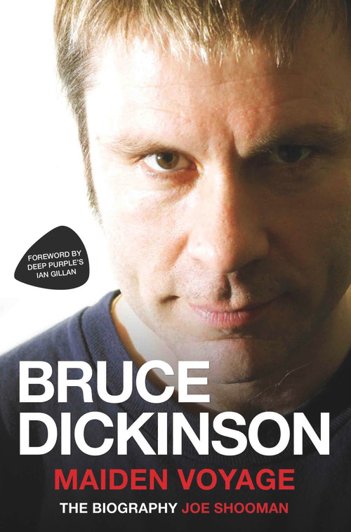 Bruce Dickinson (Maiden Voyage: The Biography) by Joe Shooman, 9781786060310