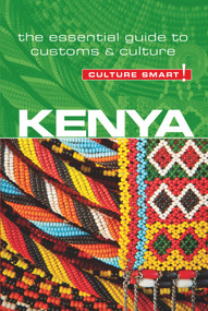 Kenya - Culture Smart! (The Essential Guide to Customs & Culture) by Jane Barsby, Culture Smart!, 9781857338584