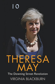 Theresa May (The Downing Street Revolution) by Virginia Blackburn, 9781786062642