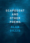 Scapegoat and Other Poems by Alan Gillis, 9781930630802